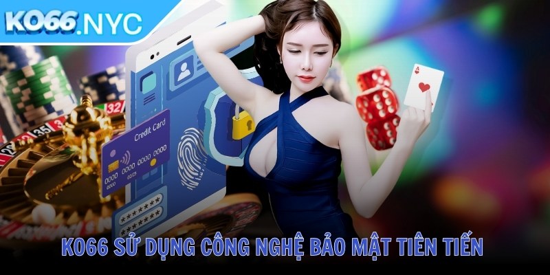 Ko66 NYC ❤️ Tải App KO66 Casino Đăng Nhập KO 66 Nhà Cái Mới Nhất 2025 33 KO66 sử dụng công nghệ bảo mật tiên tiến